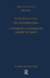 Maude by Christina Rossetti, On Sisterhoods and A Woman's Thoughts About Women By Dinah Mulock Craik