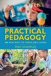 Practical Pedagogy