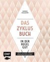 Das Zyklus-Buch - In der Regel gut