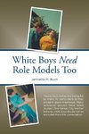 White Boys Need Role Models Too