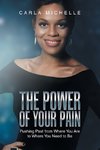 The Power of Your Pain