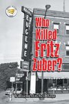 Who Killed Fritz Zuber?