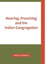 Hearing, Preaching and the Indian Congregation