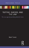 Tunick, M: Texting, Suicide, and the Law