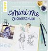 Frau Annika und ihr Papierfräulein: Die Mini-me Zeichenschule