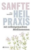 Sanfte Heilpraxis mit selbstgemachten Medikamenten