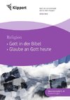 Gott in der Bibel - Glaube an Gott heute