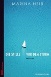 Die Stille vor dem Sturm