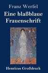 Eine blaßblaue Frauenschrift (Großdruck)