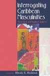 Interrogating Caribbean Masculinity