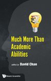 Much More Than Academic Abilities