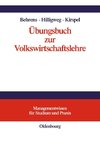 Übungsbuch zur Volkswirtschaftslehre