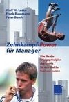 Zehnkampf-Power für Manager