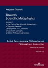 Towards Scientific Metaphysics, Volume 1