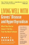 Living Well with Graves' Disease and Hyperthyroidism