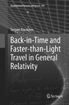 Back-in-Time and Faster-than-Light Travel in General Relativity