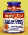 mental floss presents Forbidden Knowledge