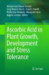 Ascorbic Acid in Plant Growth, Development and Stress Tolerance