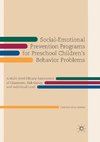 Social-Emotional Prevention Programs for Preschool Children's Behavior Problems