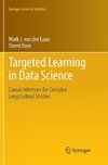 Targeted Learning in Data Science