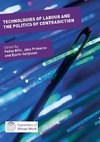 Technologies of Labour and the Politics of Contradiction