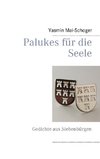 Palukes für die Seele