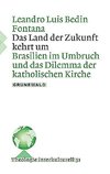 Bedin Fontana, L: Land der Zukunft kehrt um