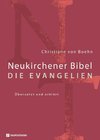 Neukirchener Bibel - Das Neue Testament - Die Evangelien