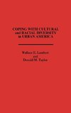 Coping with Cultural and Racial Diversity in Urban America