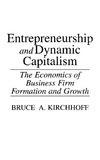Entrepreneurship and Dynamic Capitalism