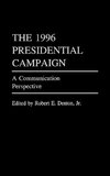 The 1996 Presidential Campaign