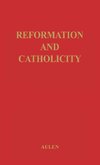 Reformation and Catholicity