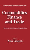 Commodities, Finance and Trade