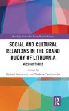 Social and Cultural Relations in the Grand Duchy of Lithuania