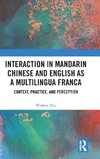 Interaction in Mandarin Chinese and English as a Multilingua Franca