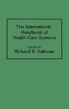 The International Handbook of Health Care Systems