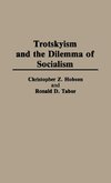 Trotskyism and the Dilemma of Socialism