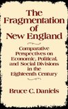 The Fragmentation of New England