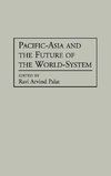 Pacific-Asia and the Future of the World-System