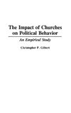 The Impact of Churches on Political Behavior