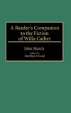 A Reader's Companion to the Fiction of Willa Cather