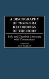 A Discography of 78 RPM Era Recordings of the Horn