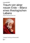 Traum von einer neuen Erde - Bilanz eines theologischen Lebens