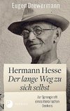 Hermann Hesse: Der lange Weg zu sich selbst