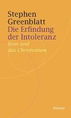 Die Erfindung der Intoleranz