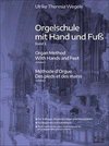 Orgelschule mit Hand und Fuß 3