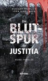 Die Blutspur der Justitia