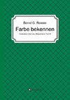 Farbe bekennen