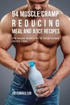 94 Muscle Cramp Reducing Meal and Juice Recipes