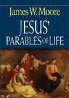 Jesus' Parables of Life